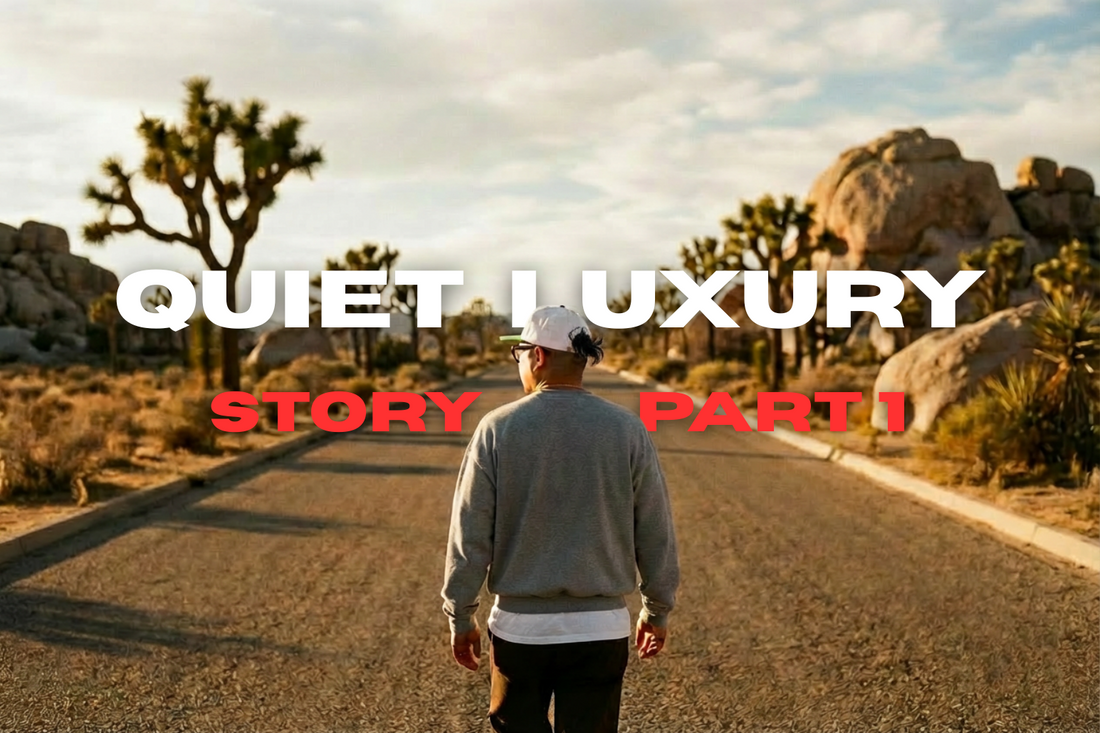 Quiet Luxury Story — Part I